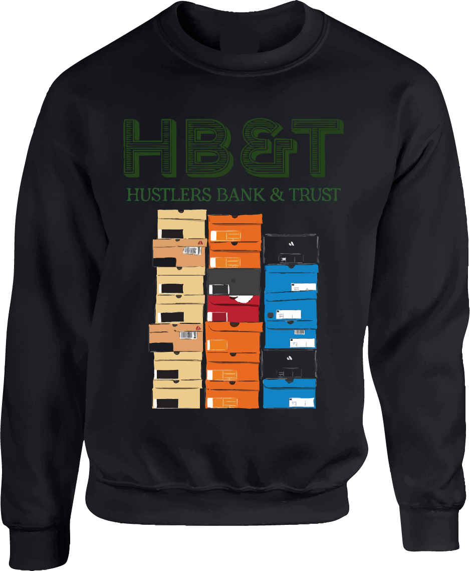 Hustler’s Bank & Trust Sweatshirt - Enjoy 30% Off Everything (No code necessary) (Copy)